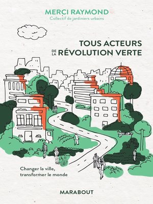 cover image of Tous acteurs de la révolution verte